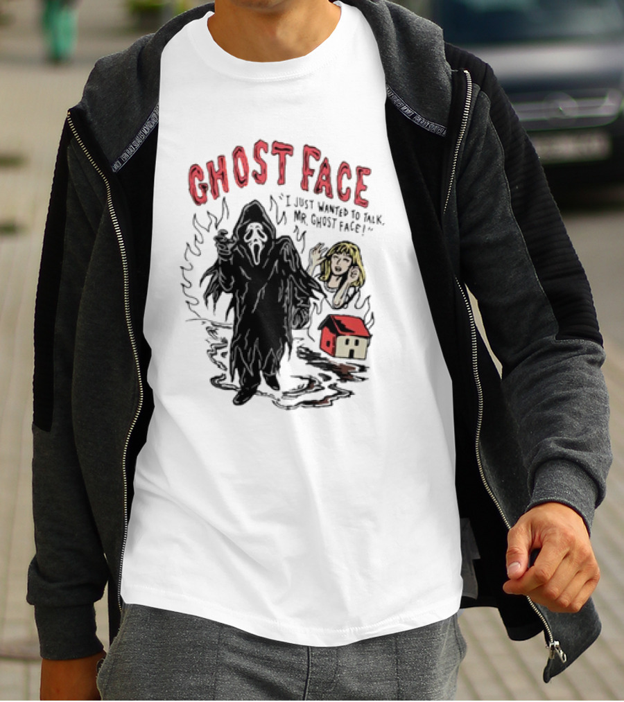 Ghostface I Just Wanted To Talk Mr Ghostface With Haunted House And Frightened Woman T-Shirt