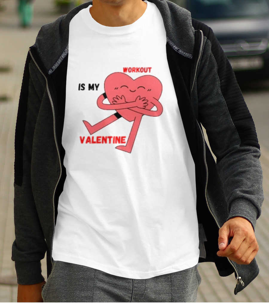 Is My Valentine Workout Heart Hugging Itself T-Shirt