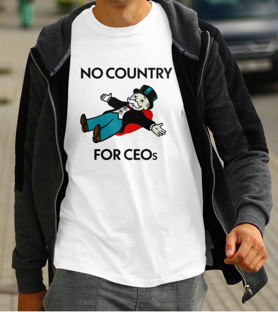 No Country For CEOs UnitedHealthcare Monopoly T-Shirt