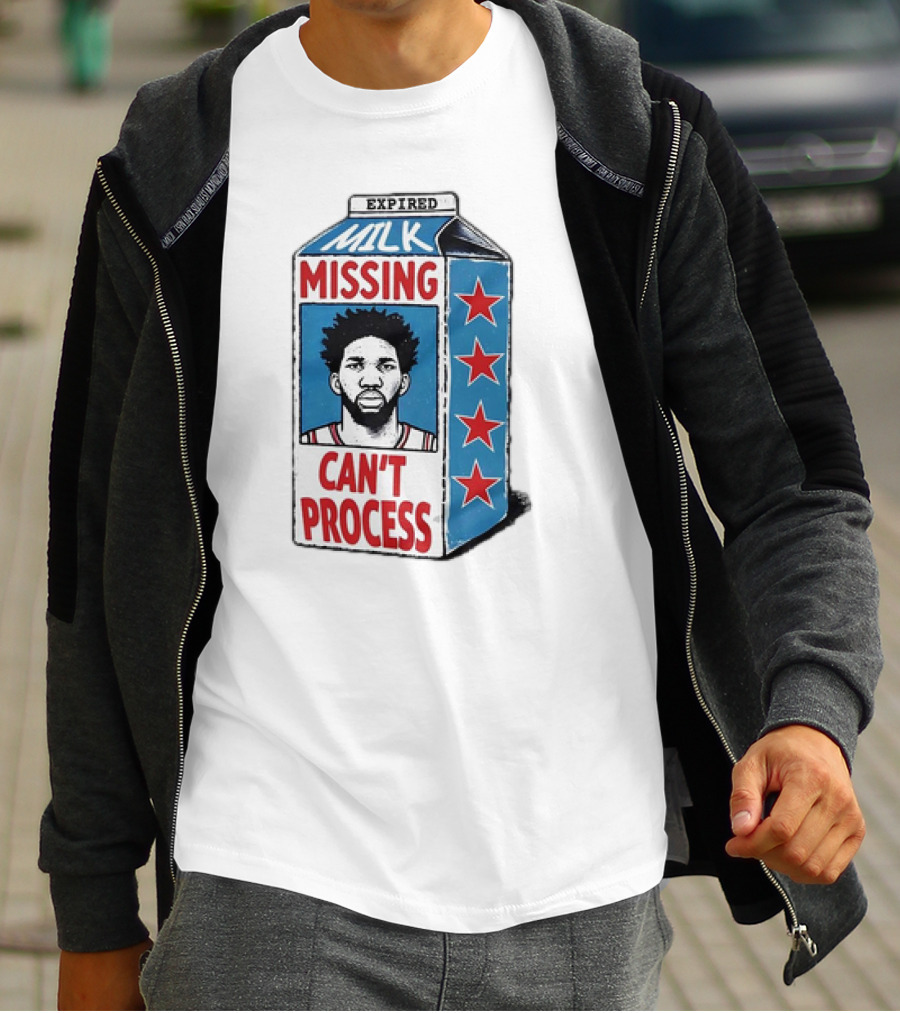 Expired Milk Missing Can't Process Joel Embiid Philadelphia 76ers T-Shirt