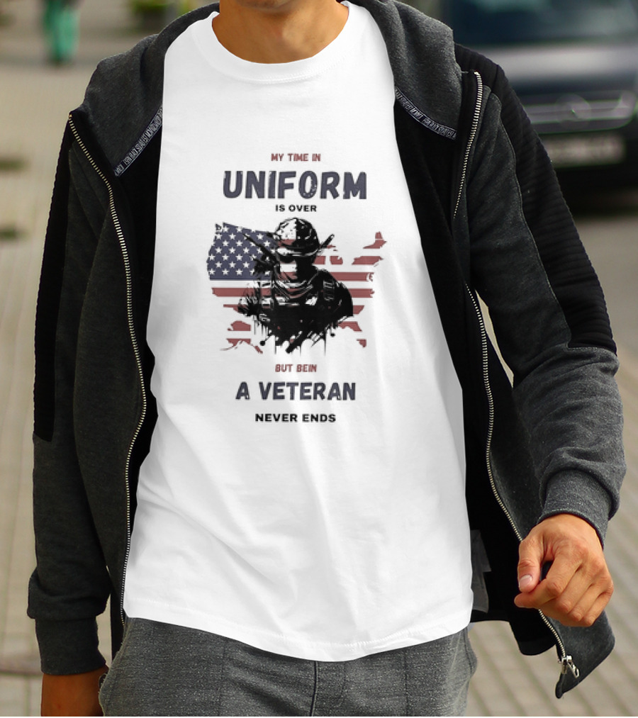 My Time In Uniform Is Over But Being A Veteran Never Ends USA Flag Soldier T-Shirt
