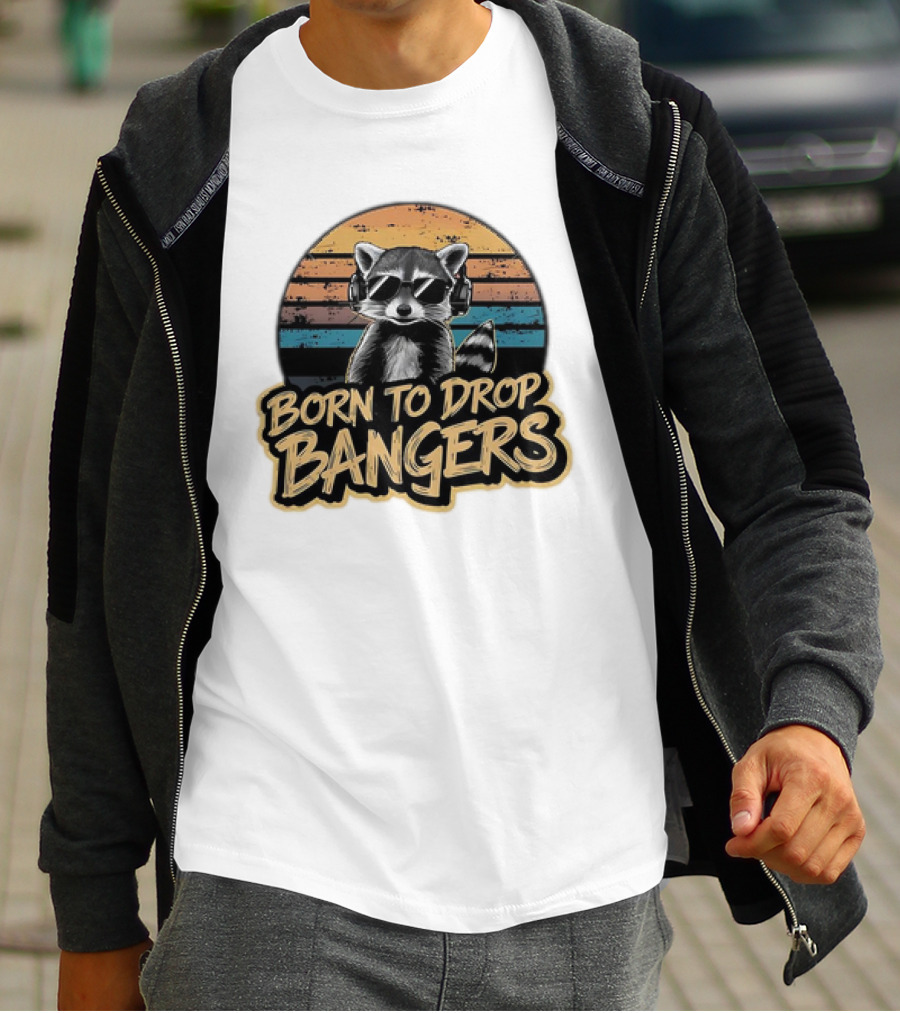 Born To Drop Bangers Raccoon Vintage T-Shirt