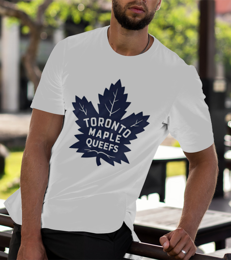 Toronto Maple Leafs Queefs T-Shirt