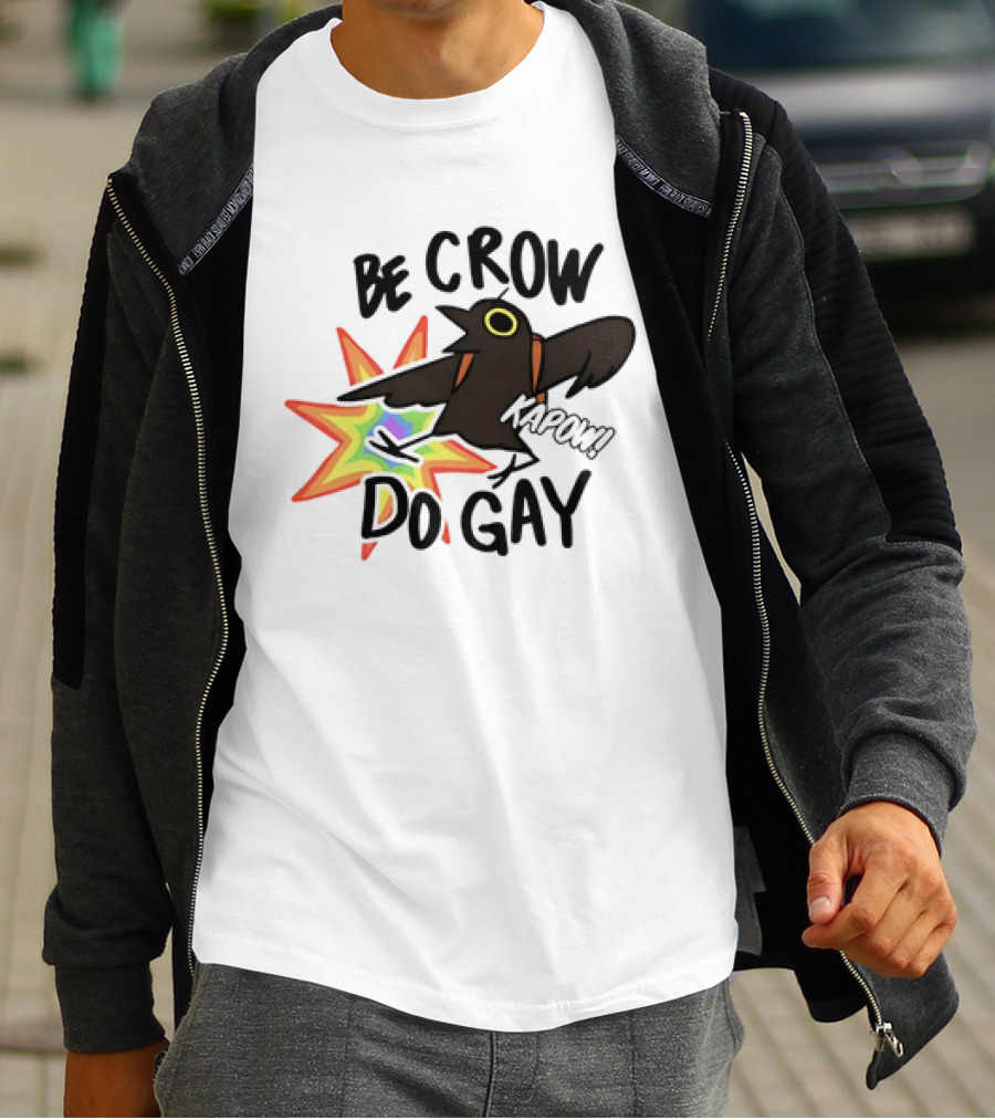 Be Crow Do Gay Kapow Rainbow Burst T-Shirt