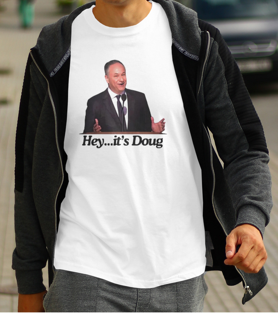 Hey It’s Doug T-Shirt