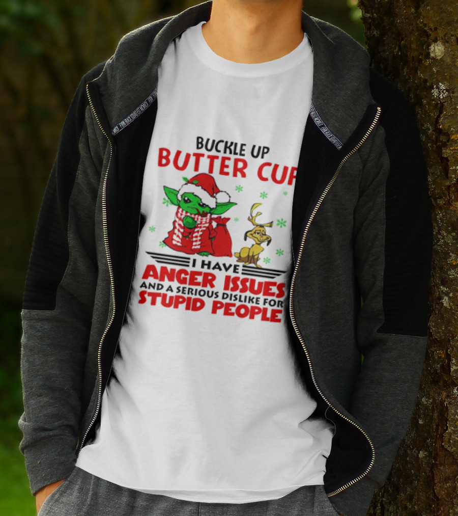 Buckle Up Butter Cup Baby Yoda And Max Dog I Have Anger Issues Christmas T-Shirt