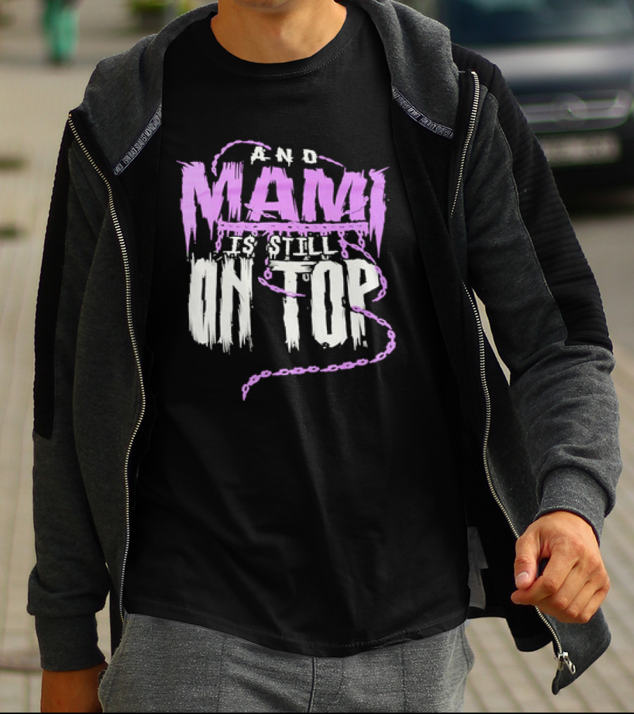 Rhea Ripley And Mami Is Still On Top Purple Chains Text T-Shirt