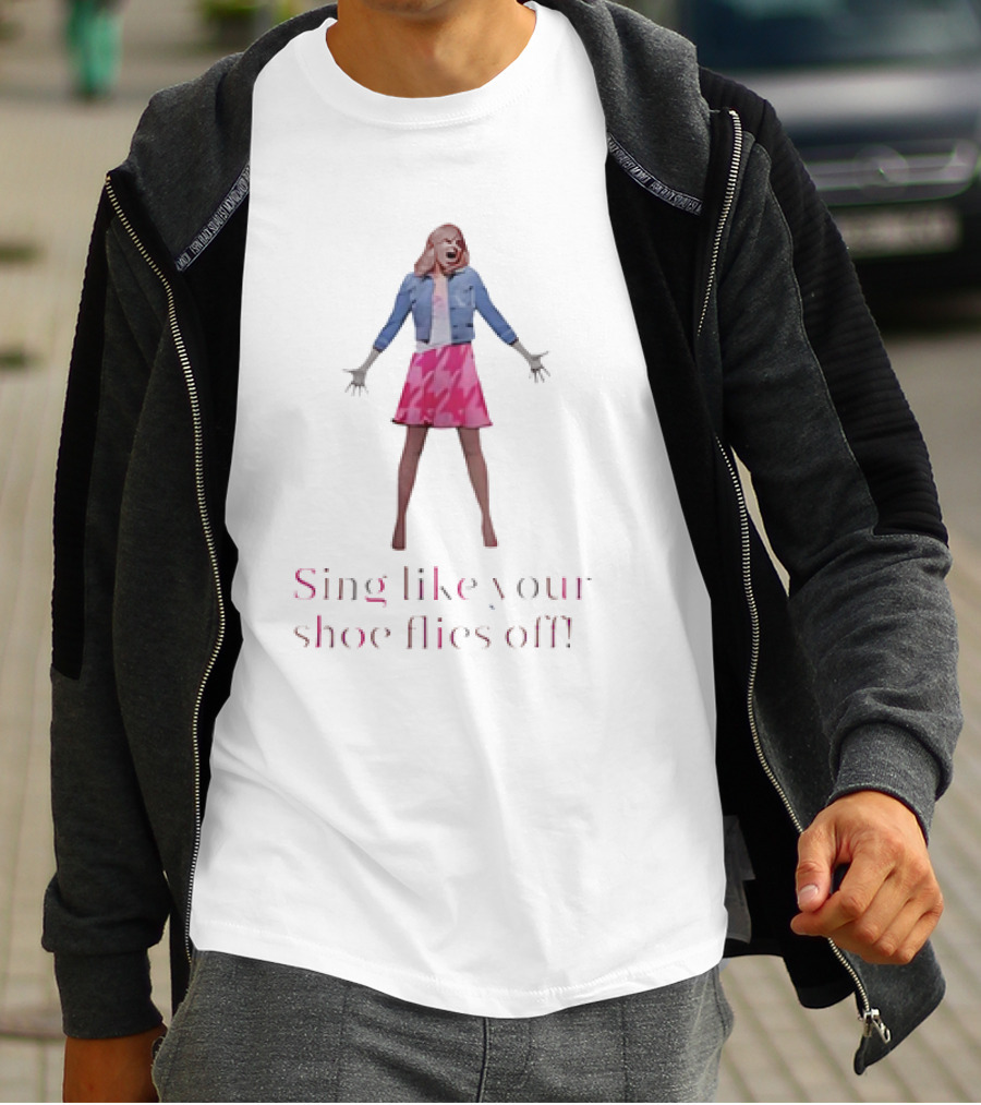 Legally Blonde Sing Like Your Shoe Flies Off Pink Dress And Denim Jacket T-Shirt