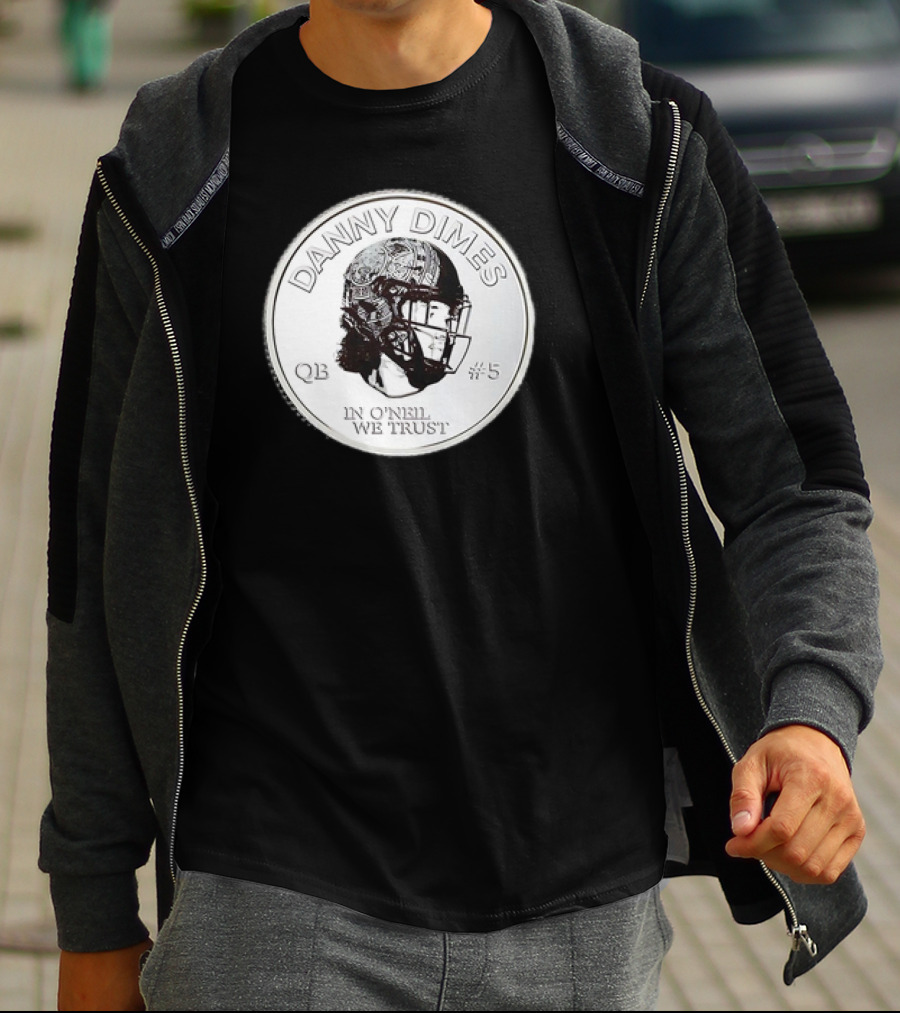Danny Dimes QB #5 In O'Neil We Trust Football Coin T-Shirt