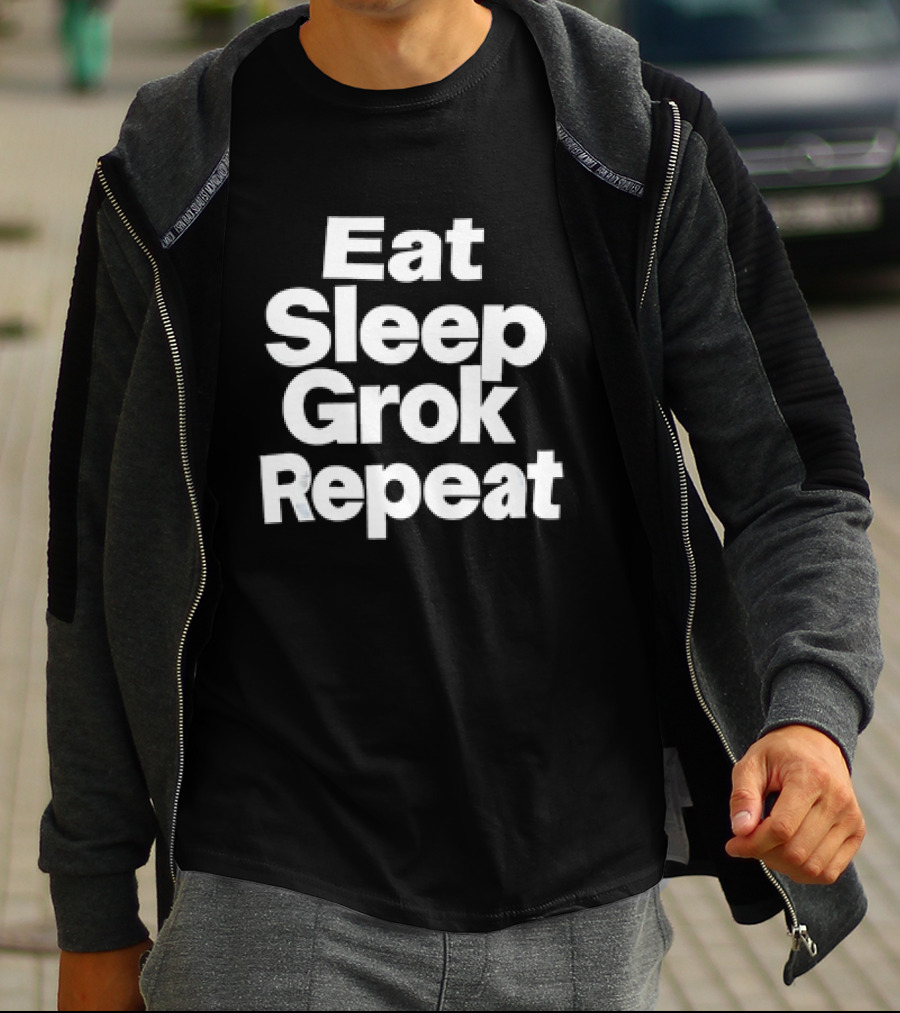 Eat Sleep Grok Repeat Grokkers Lifestyle Cycle T-Shirt
