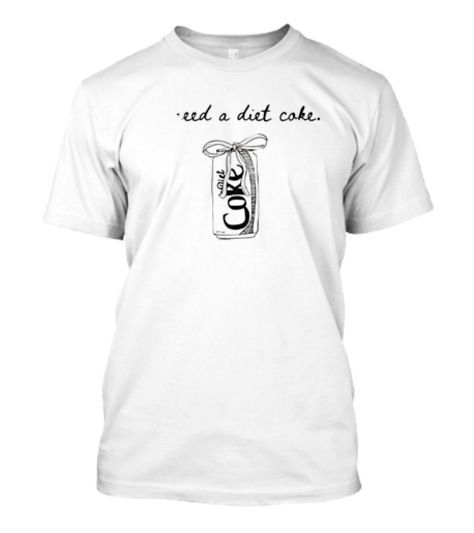 Need A Diet Coke Drink Can With Bow T-Shirt