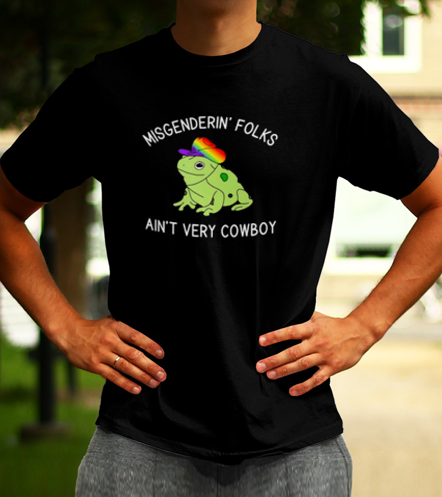 Misgenderin' Folks Ain't Very Cowboy Frog With Rainbow Hat T-Shirt
