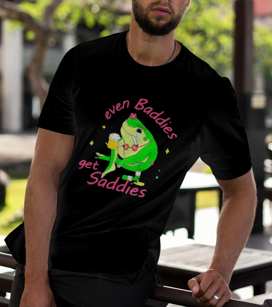 Even Baddies Get Saddies Drunk Frog With Beer And Cigarette T-Shirt