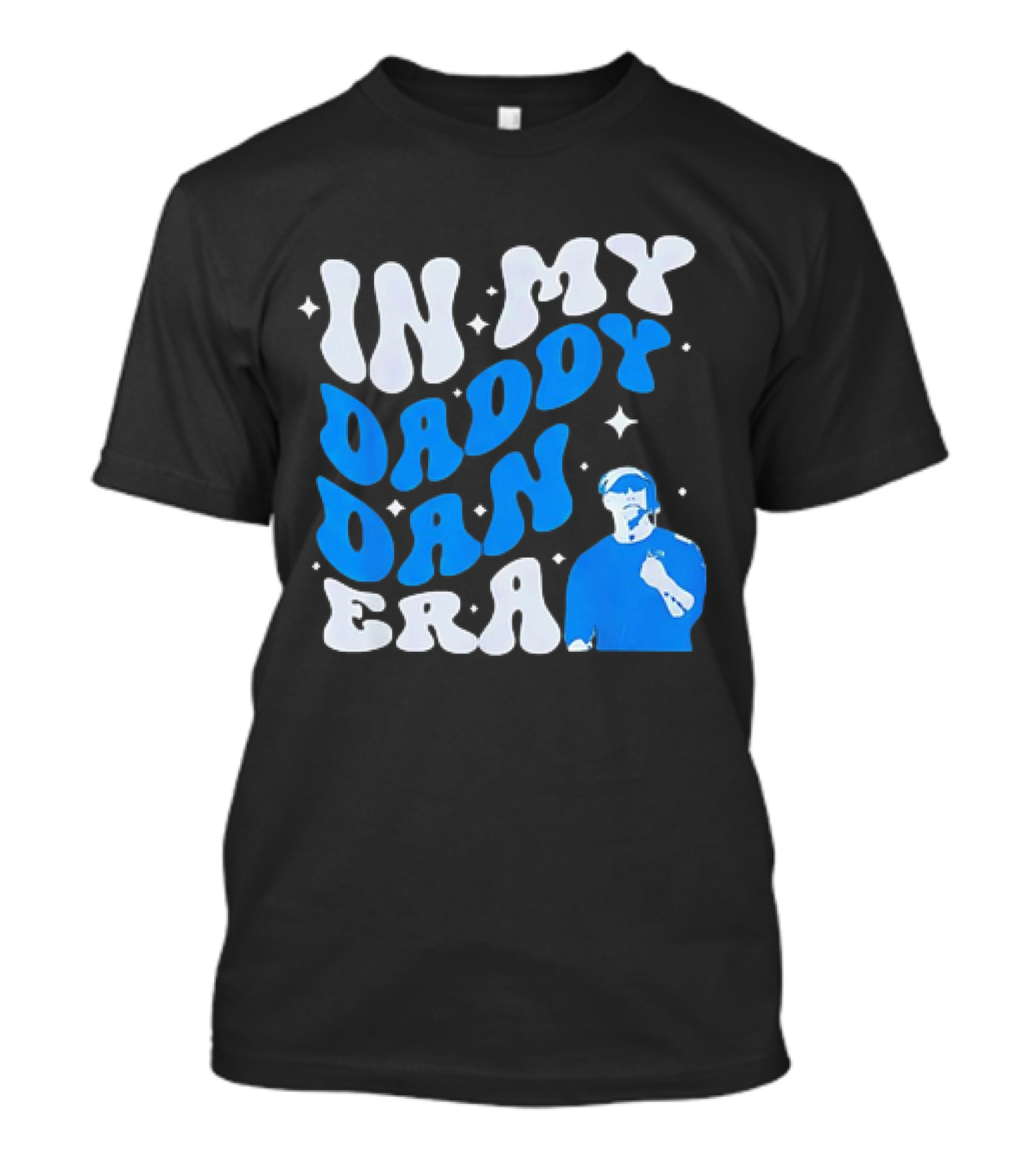 In My Daddy Dan Era Dan Campbell Coach T-Shirt