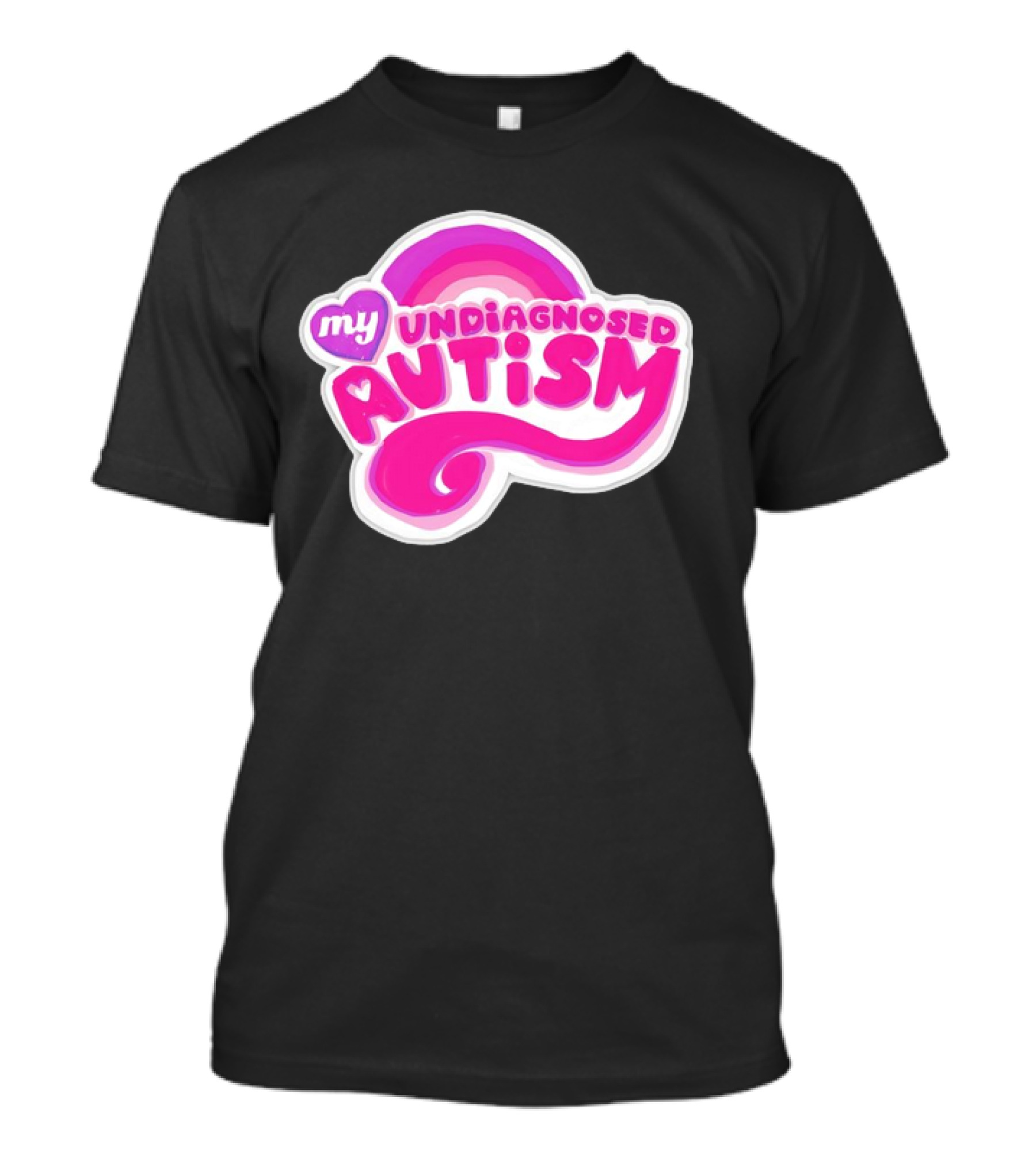 My Undiagnosed Autism Pink Rainbow T-Shirt