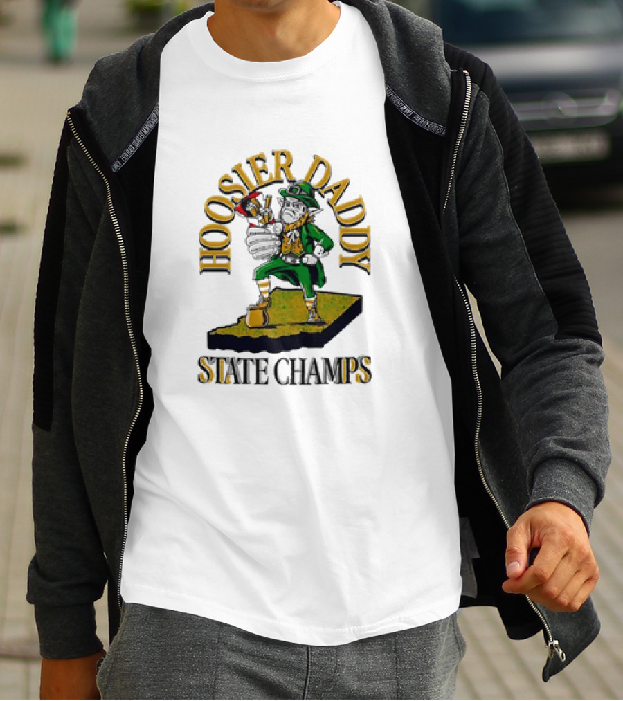 Hoosier Daddy ND State Champs Fighting Leprechaun T-Shirt