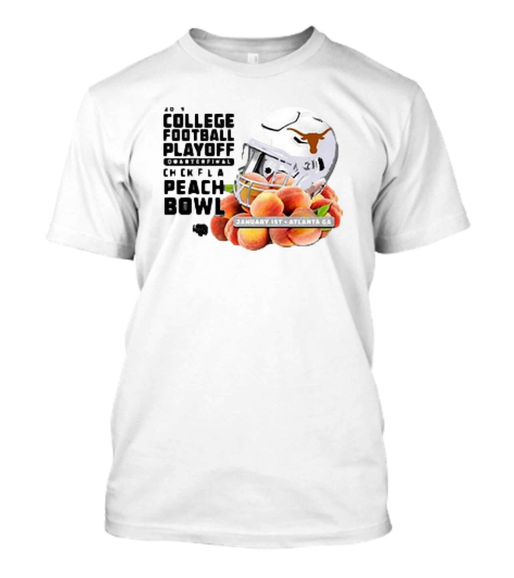 Texas Longhorns College Football Playoff Chick-Fil-A Peach Bowl January 1st 2025 Atlanta GA T-Shirt