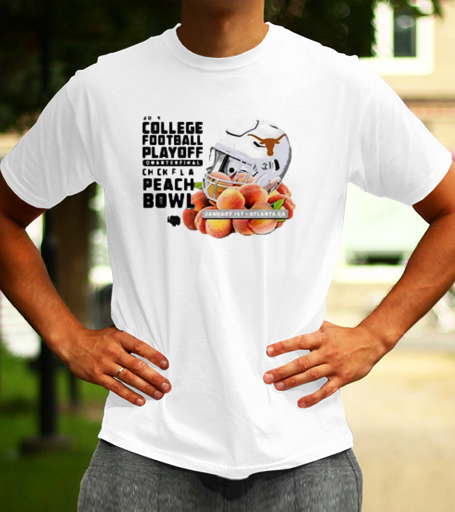 Texas Longhorns College Football Playoff Chick-Fil-A Peach Bowl January 1st 2025 Atlanta GA T-Shirt