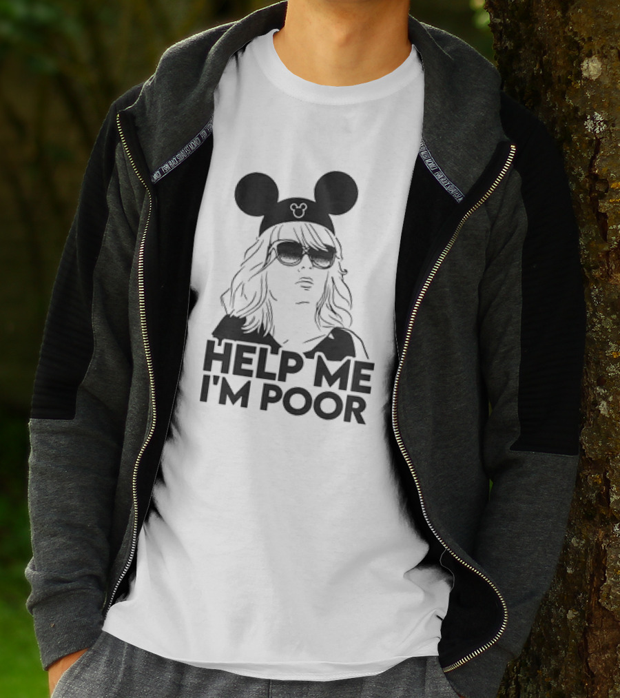Help Me I'm Poor Disney Mickey Mouse Ears Sunglasses T-Shirt