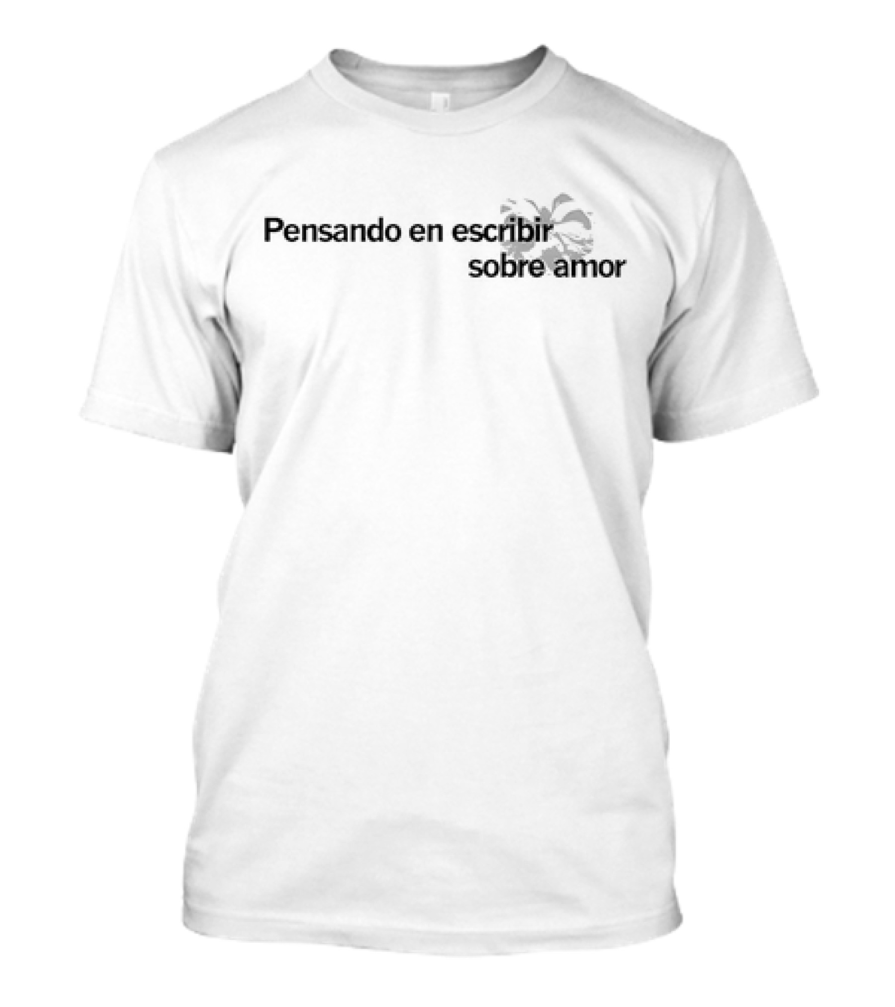 Pensando En Escribir Sobre Amor Con Sutil Flor Decorativa T-Shirt