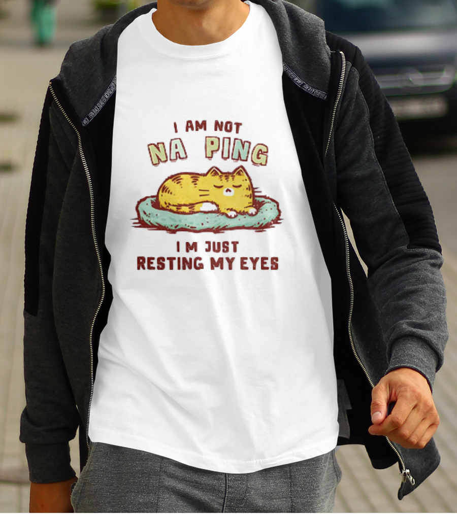 I Am Not Napping I'm Just Resting My Eyes Sleepy Cat T-Shirt