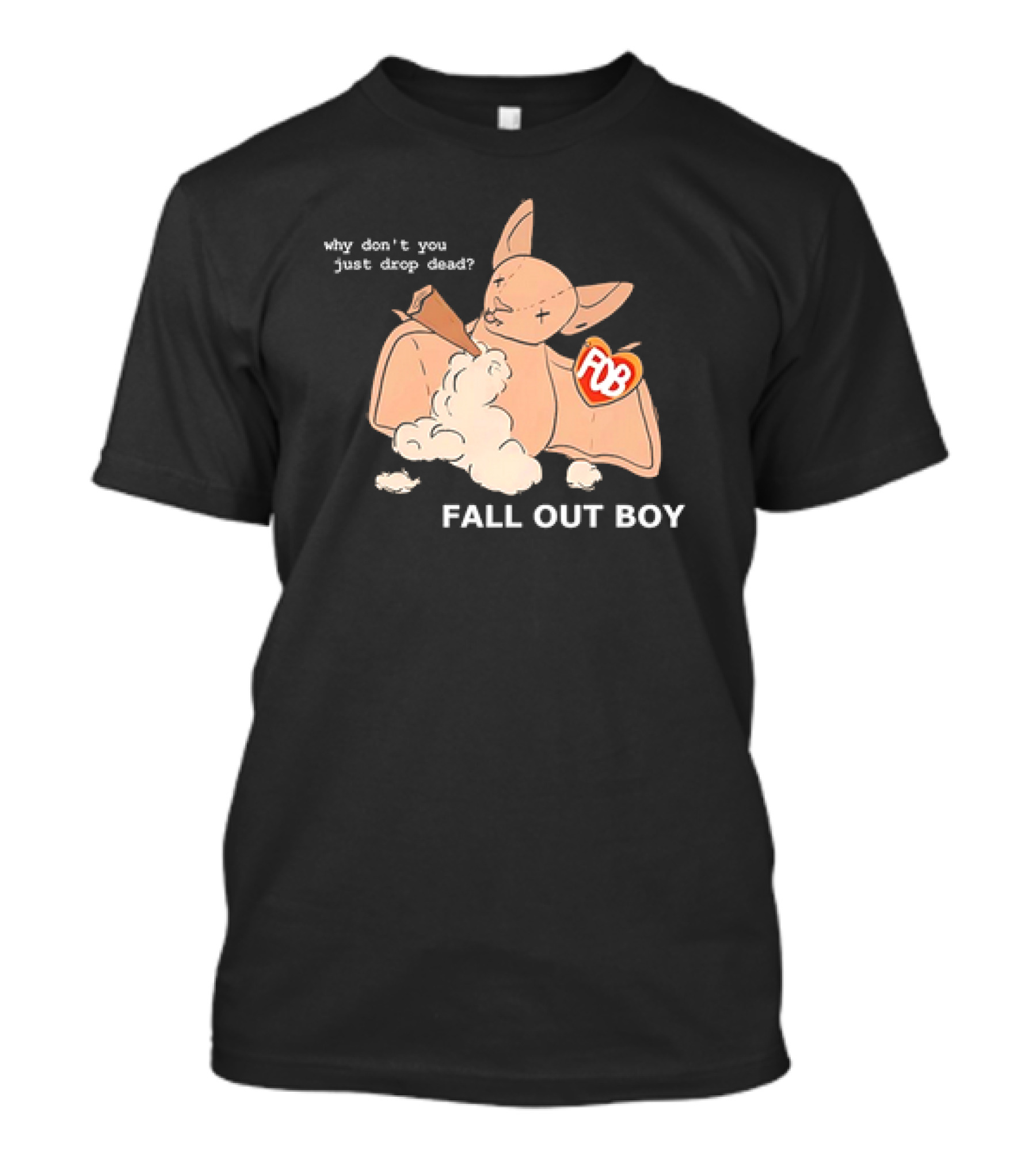 Why Don’t You Just Drop Dead Bat Fall Out Boy POB Heart T-Shirt