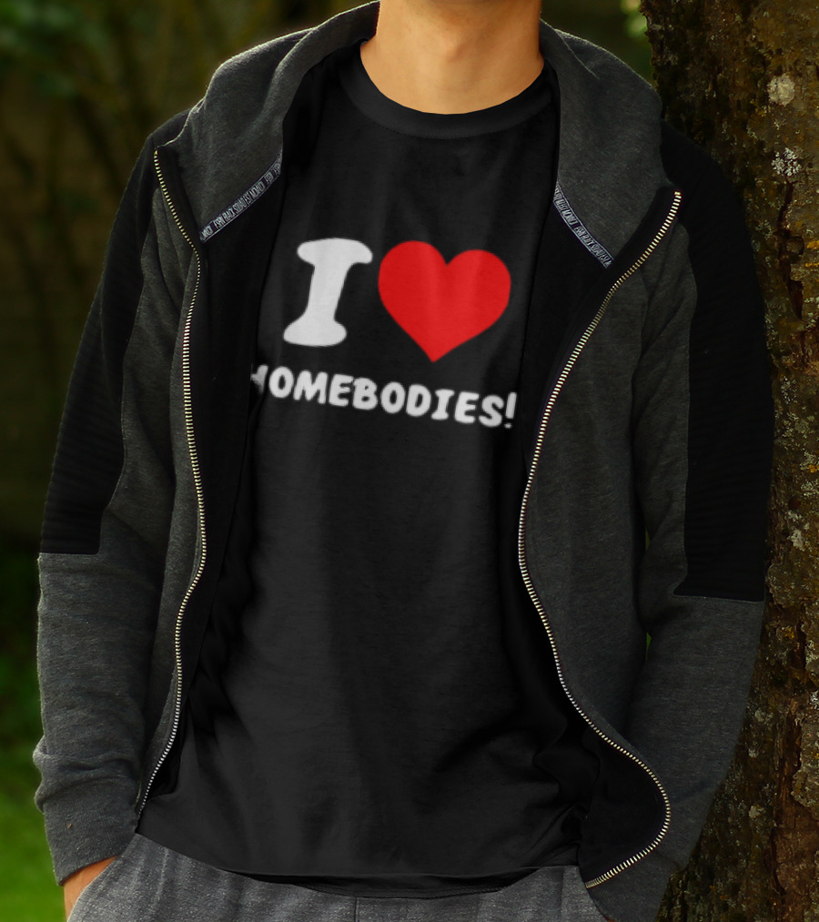 Nocapkoby I Love Homebodies Heart T-Shirt