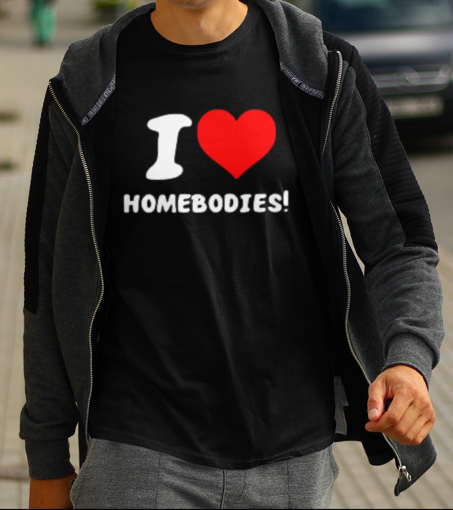 Nocapkoby I Love Homebodies Heart T-Shirt