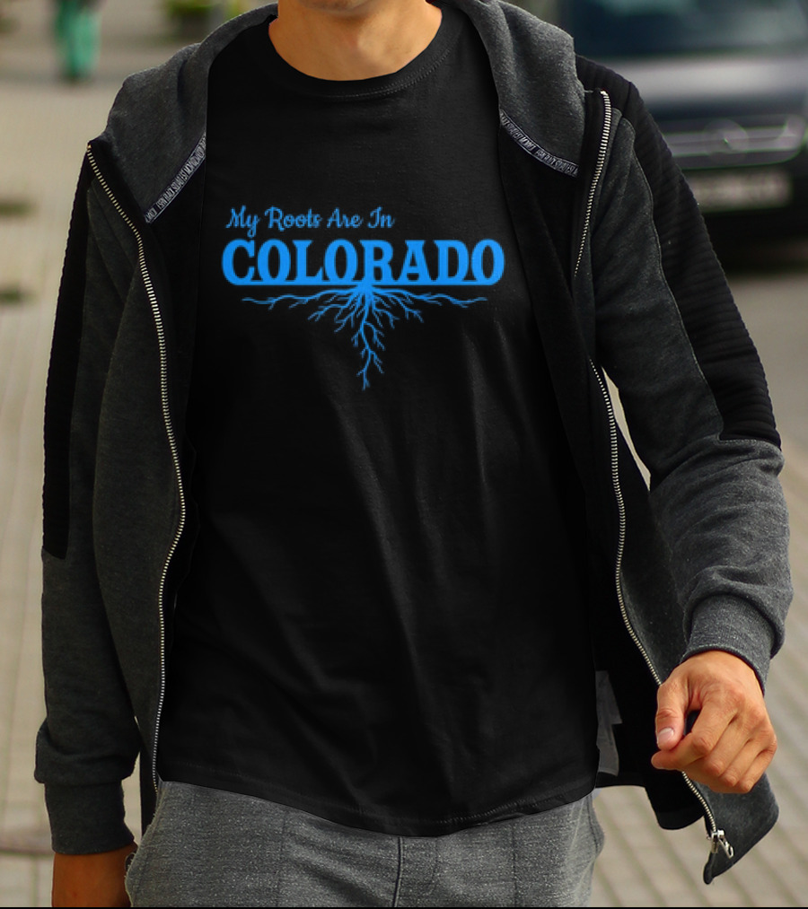 My Roots Are In Colorado With Blue Root T-Shirt