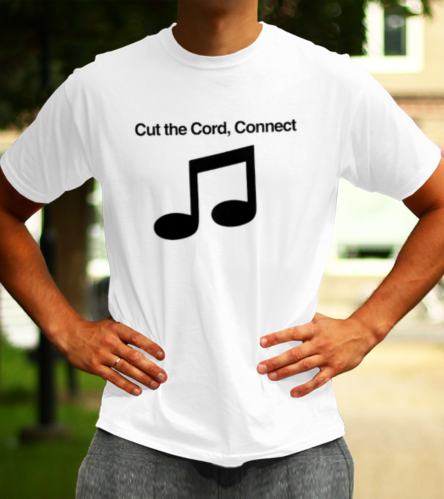 Cut The Cord Connect Musical Note T-Shirt