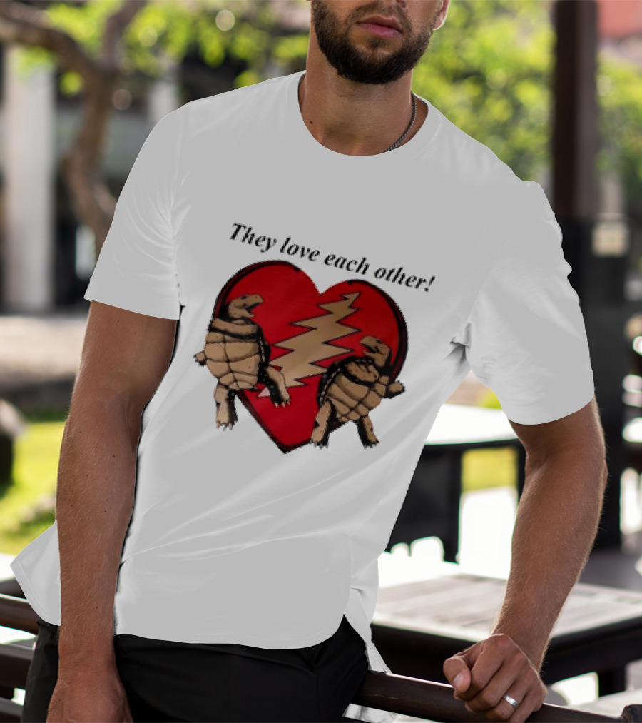 They Love Each Other Grateful Dead Heart Tortoises Valentine's Day T-Shirt