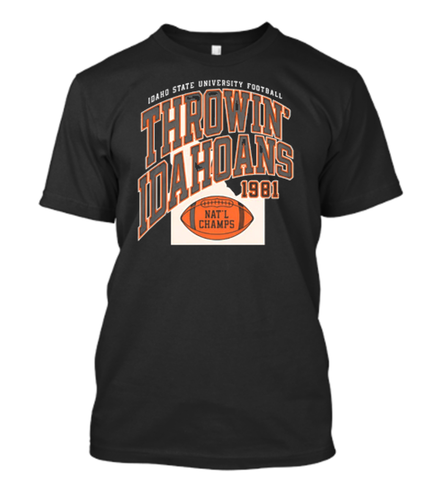 Idaho State University Football Throwin’ Idahoans 1981 Nat'l Champs T-Shirt