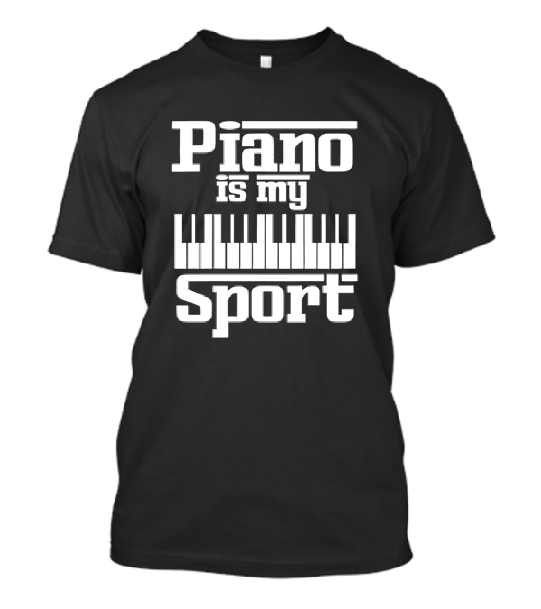 Piano Is My Sport Keyboard Passion T-Shirt