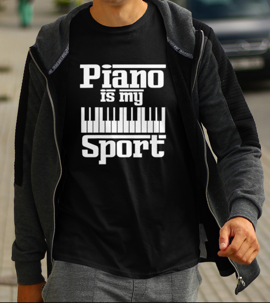 Piano Is My Sport Keyboard Passion T-Shirt