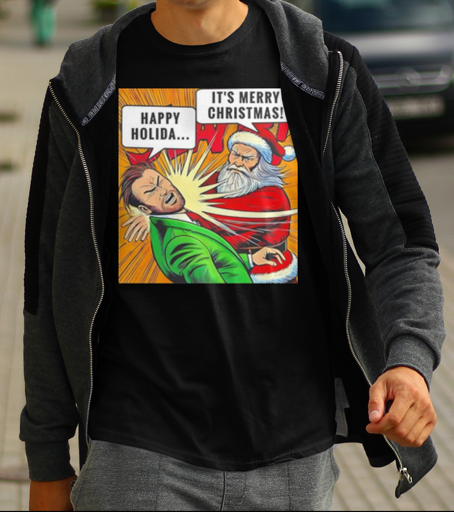 Santa Slap It's Merry Christmas Happy Holida T-Shirt