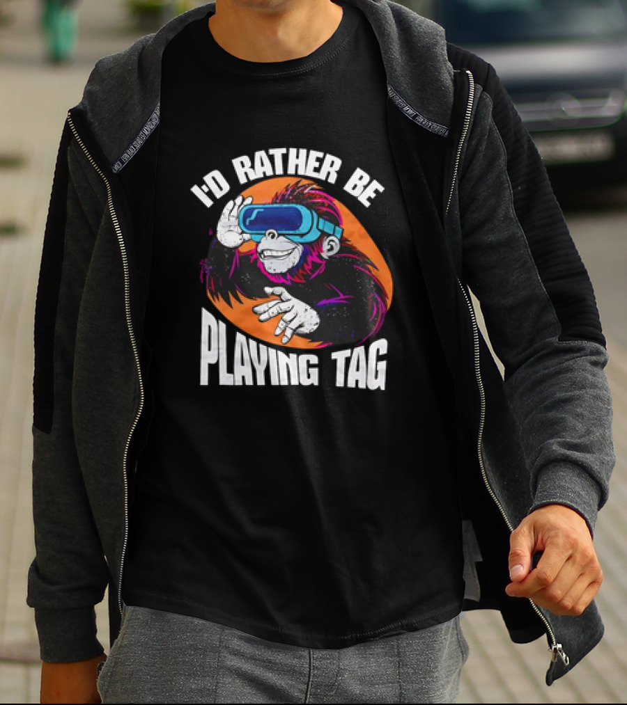 I'd Rather Be Playing Tag Monkey Wearing VR Headset T-Shirt