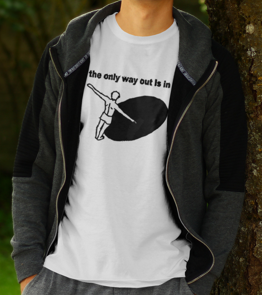 The Only Way Out Is In With Figure Entering Black Hole T-Shirt