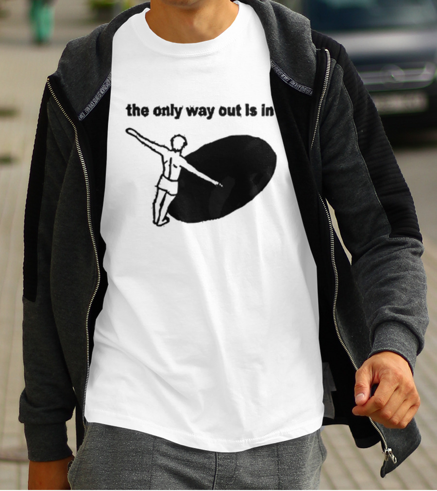 The Only Way Out Is In With Figure Entering Black Hole T-Shirt