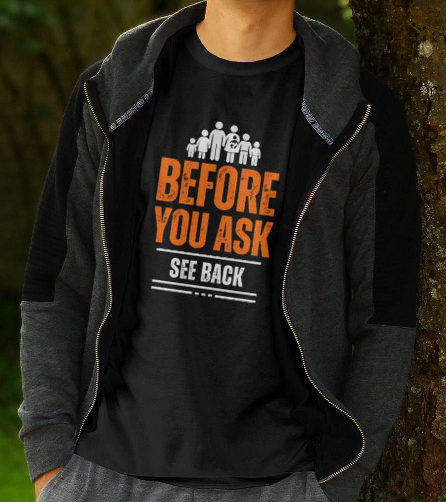 Before You Ask See Back Family Icons T-Shirt
