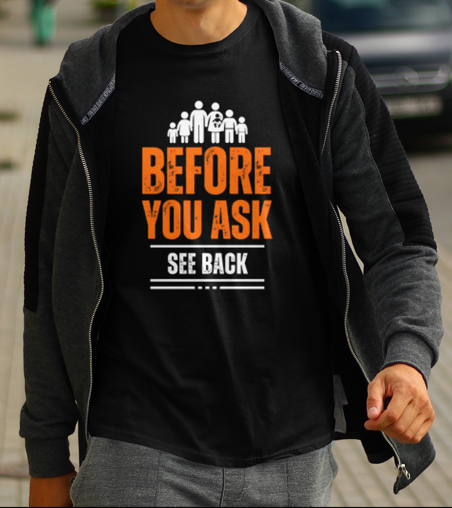 Before You Ask See Back Family Icons T-Shirt
