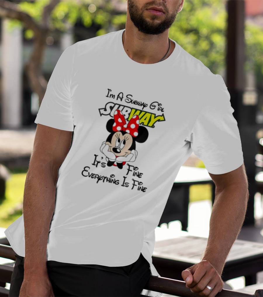 Minnie Mouse I'm A Subway Girl It's Fine Everything Is Fine T-Shirt