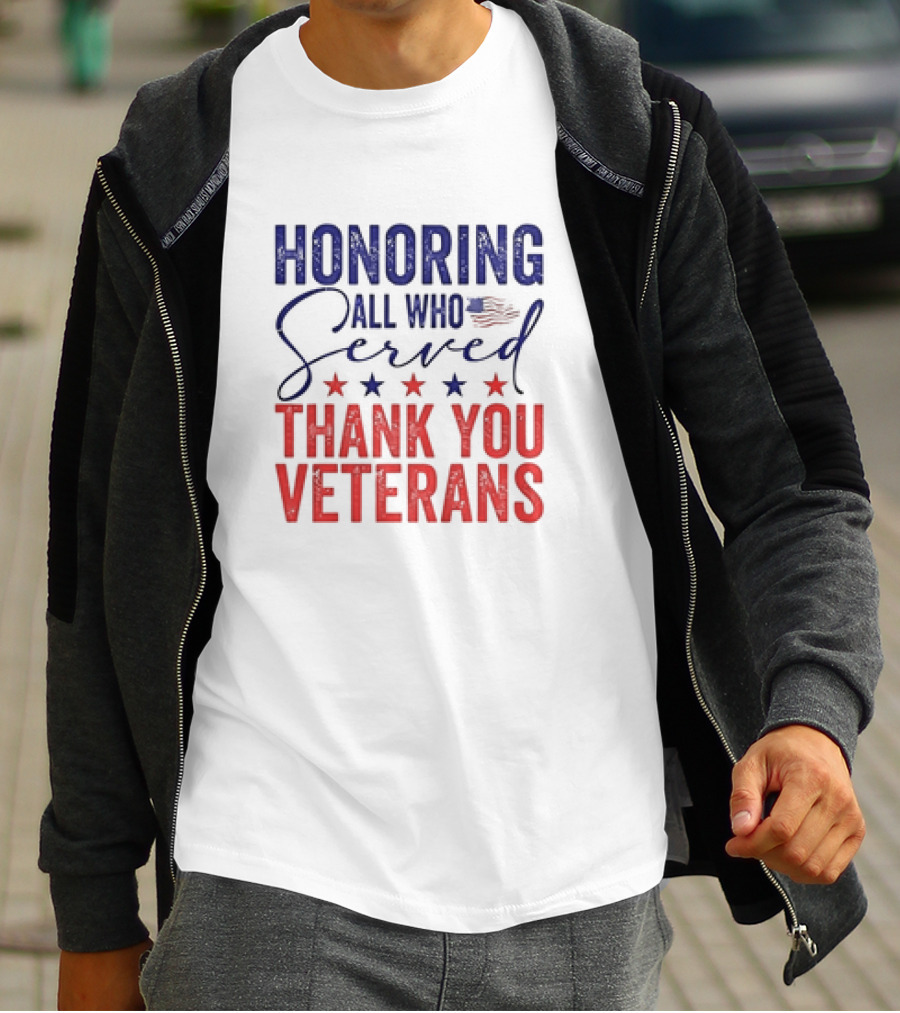 Honoring All Who Served Thank You Veterans USA Flag Stars T-Shirt