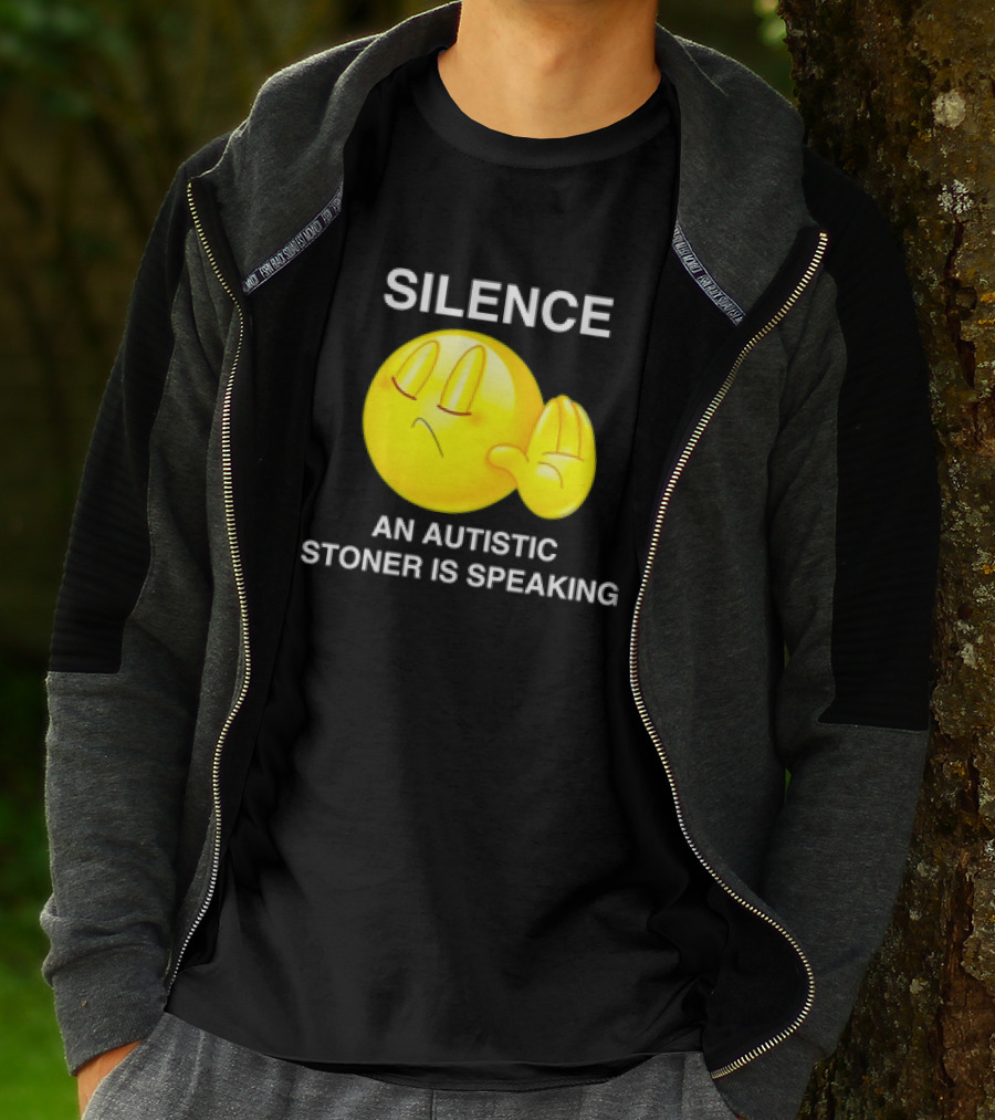 Silence Emoji With Hand Gesture An Autistic Stoner Is Speaking T-Shirt