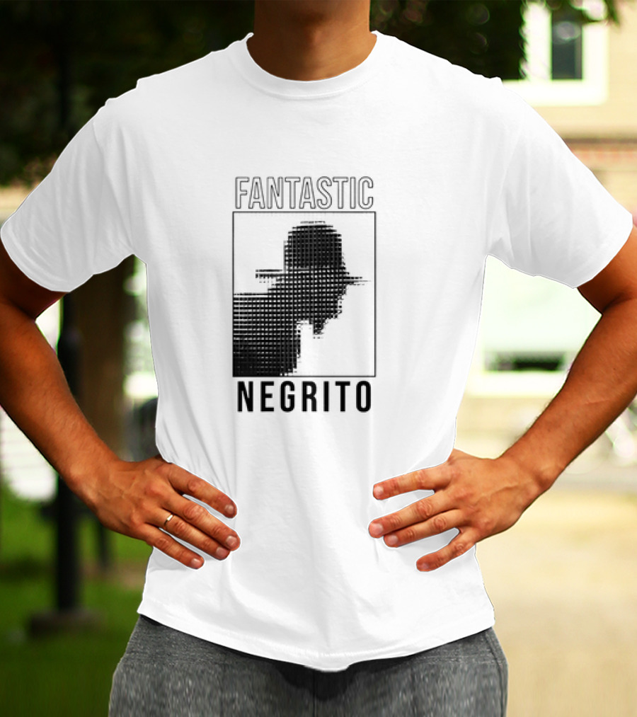 FANTASTIC NEGRITO T-Shirt