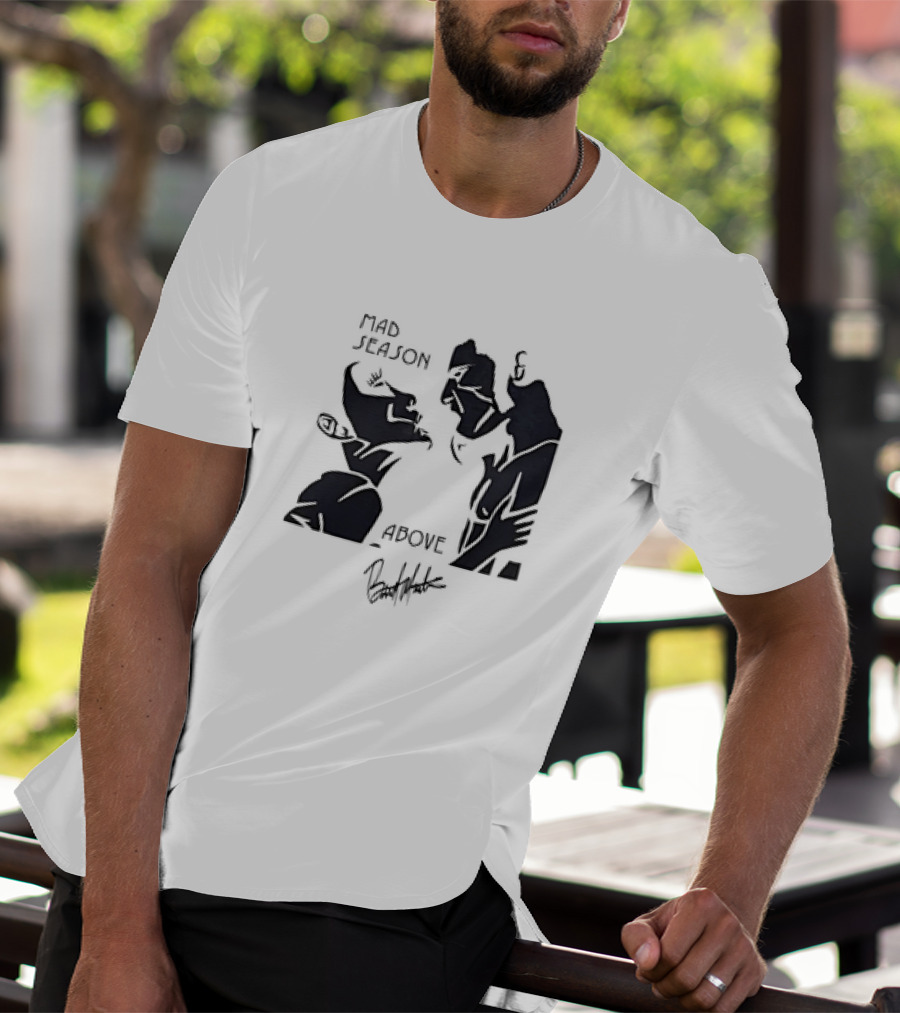 Mad Season Above Artwork By Barrett Martin T-Shirt