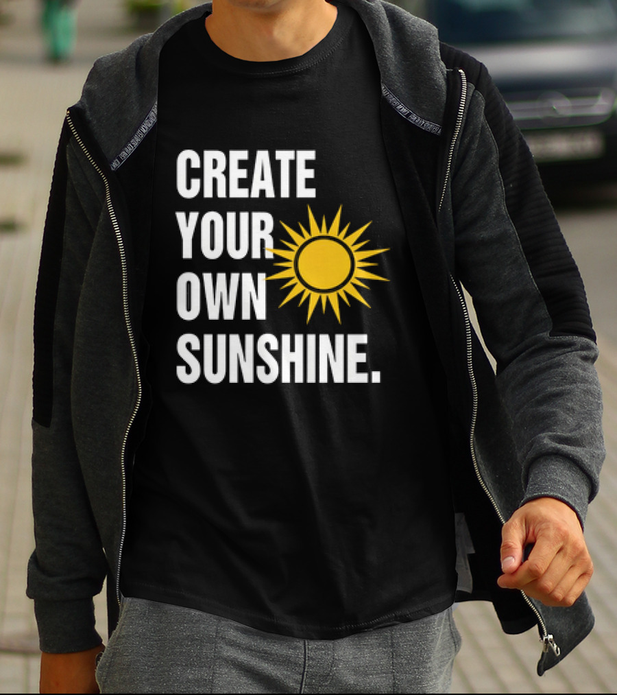 CREATE YOUR OWN SUNSHINE CLASSIC SUN T-Shirt