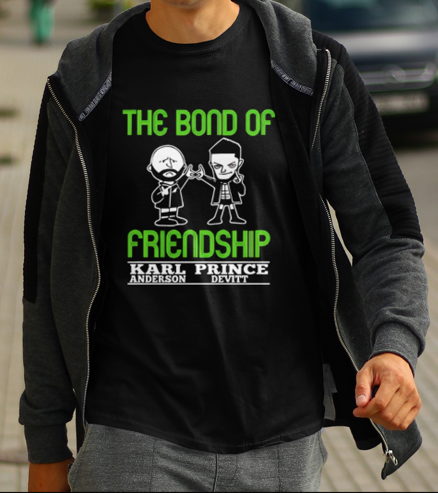 The Bond Of Friendship Karl Anderson Prince Devitt T-Shirt