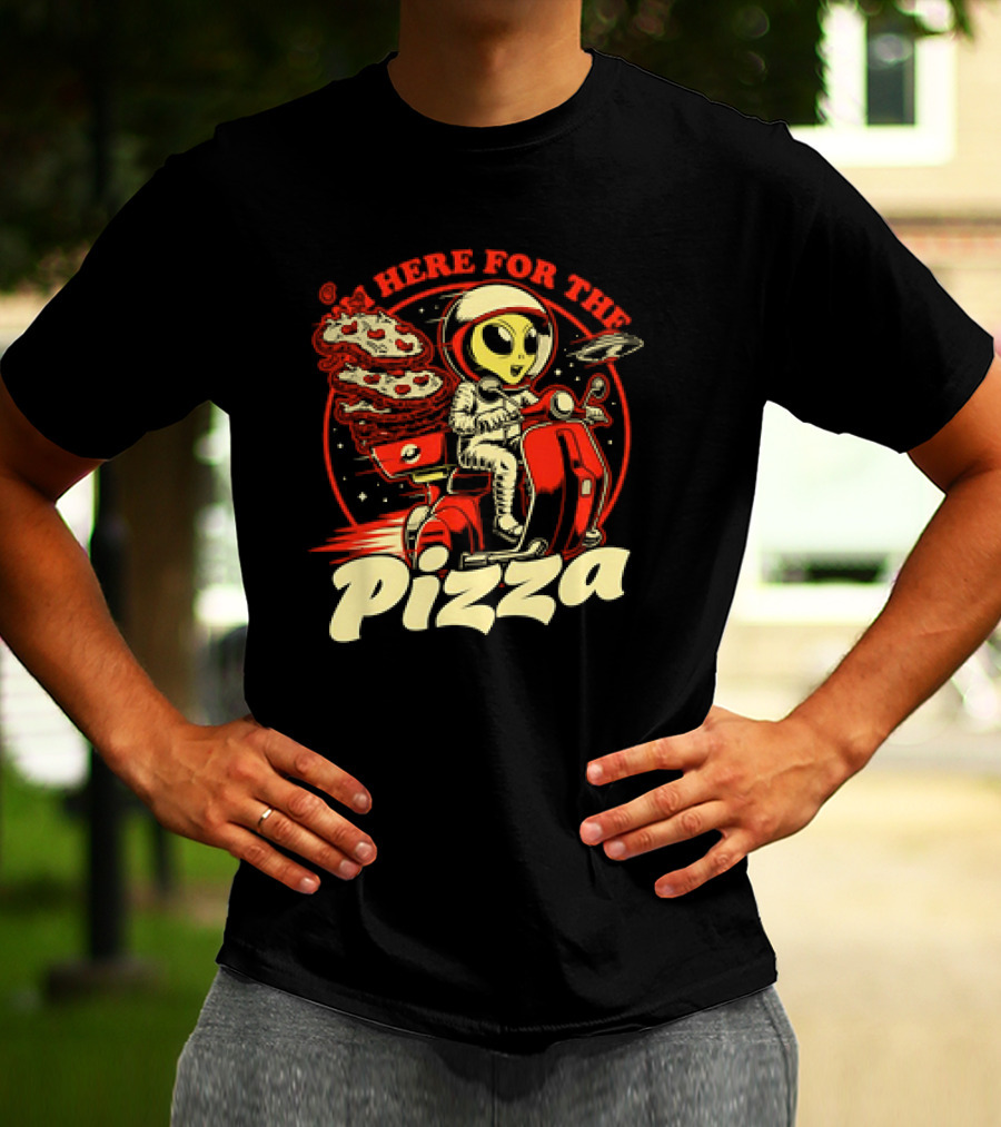 Space Pizza Delivery Alien Riding Scooter I'm Here For The Pizza T-Shirt