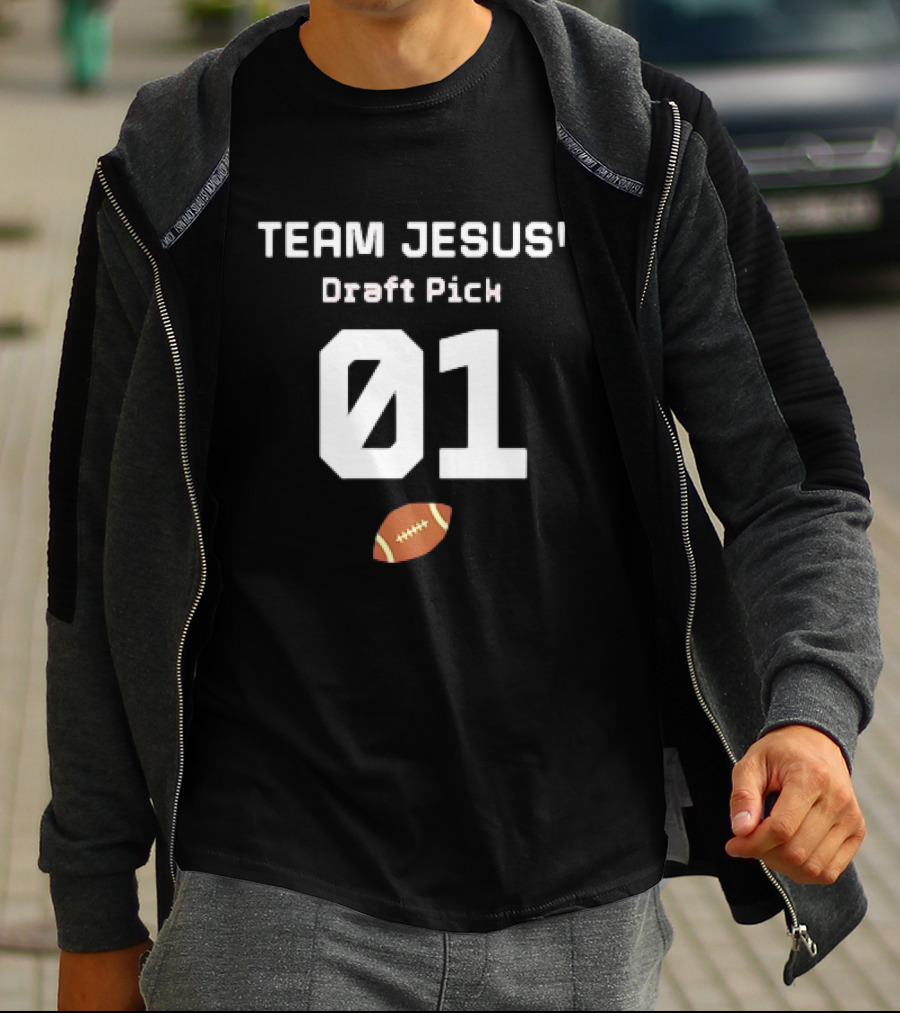 Team Jesus Draft Pick 01 Football T-Shirt