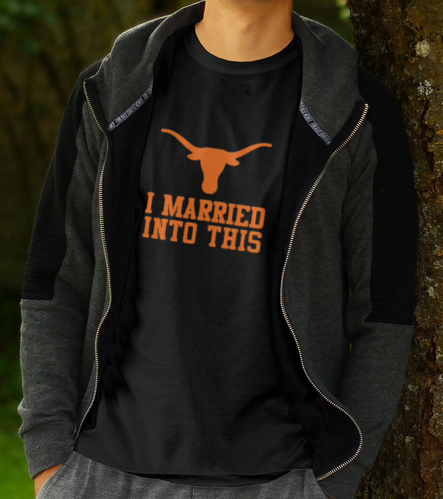 Texas Longhorns I Married Into This Longhorn T-Shirt